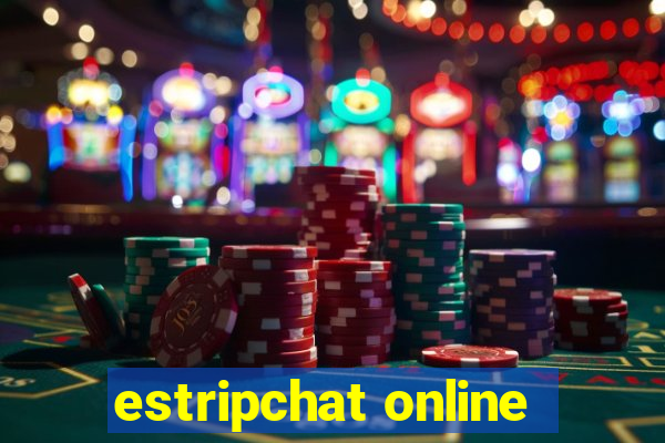 estripchat online